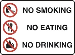 P 543 — PROHIBITION - NO SMOKING NO EATING NO DRINKING